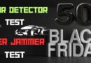 BLACK FRIDAY 50% ПРОМО – Тест на Laser Jammer или Радар Детектор